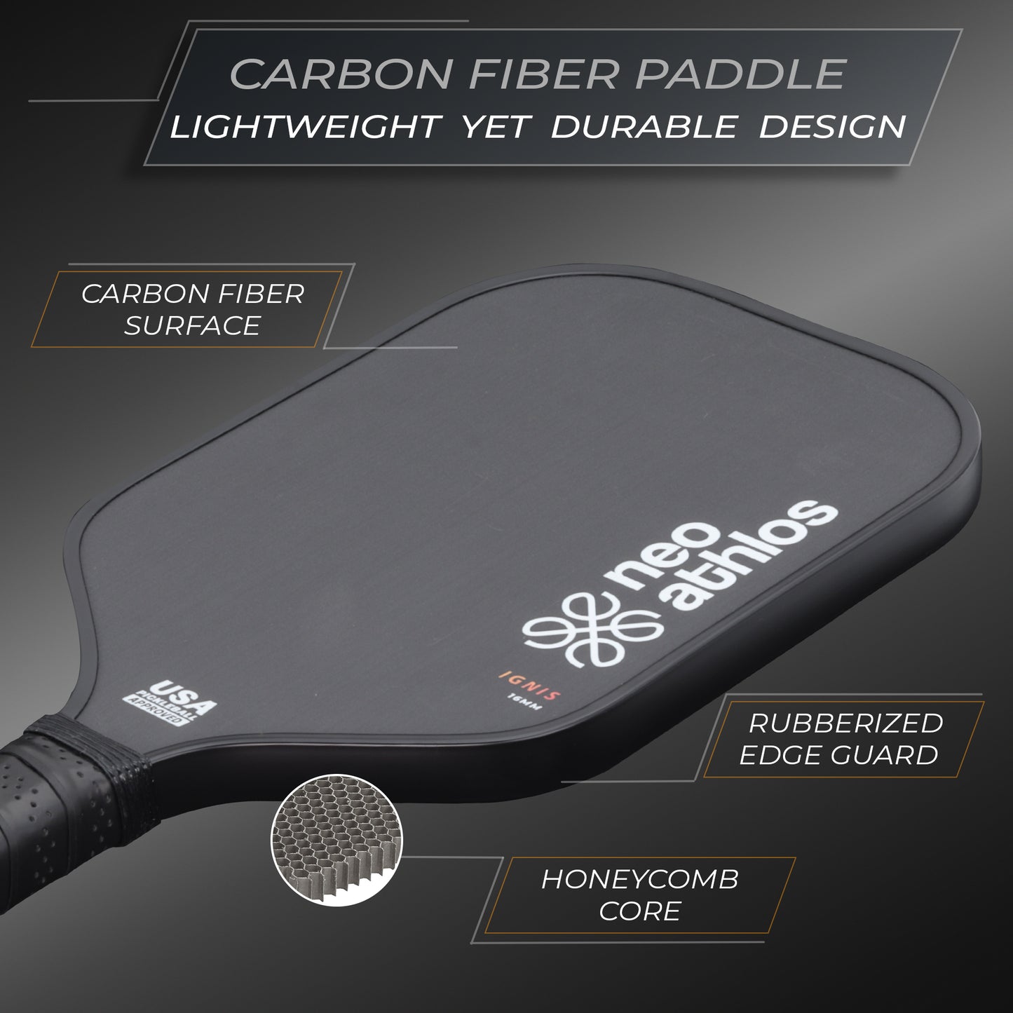 Neo Ignis Toray T700 Carbon Fiber Pickleball Paddle